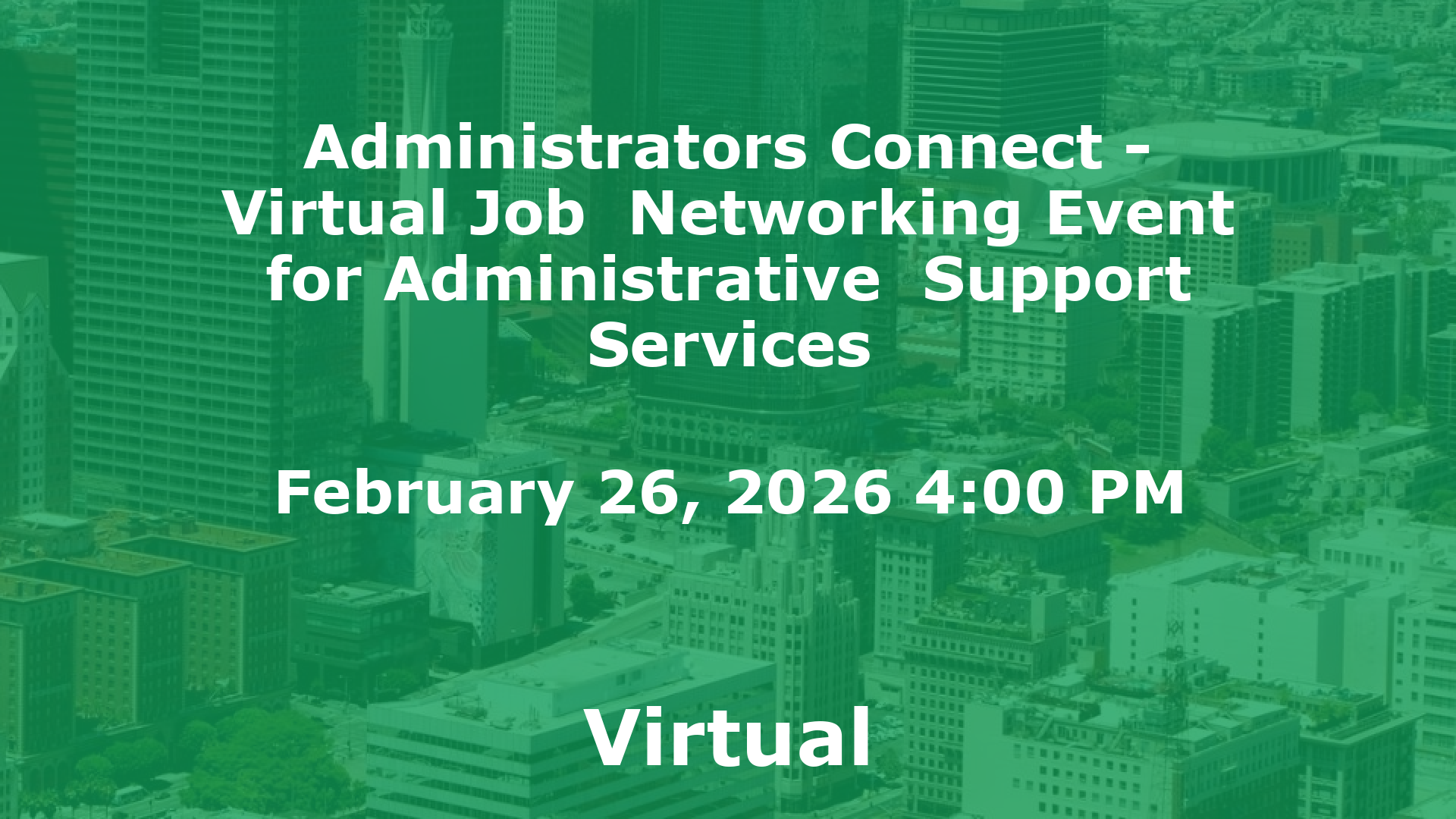 Administrators Connect - Virtual Job  Networking Event for Administrative  Support Services event image